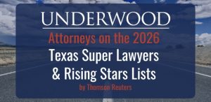 Underwood Attorneys on the 2026 Super Lawyers List