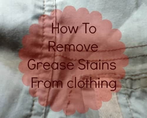 Photo shows a close up of clothing, with text that reads "How to Remove Grease Stains from Clothing"