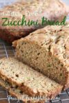 Gluten-Free Zucchini Bread Recipe