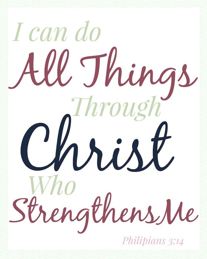 Graphic reads "I can do all things through Christ who strengthens me, Philippians 4:13" in a cursive font.