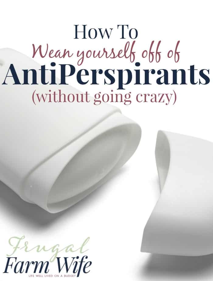 Image shows an antiperspirant package with the text "How to wean yourself off of antiperspirants (without going crazy)"