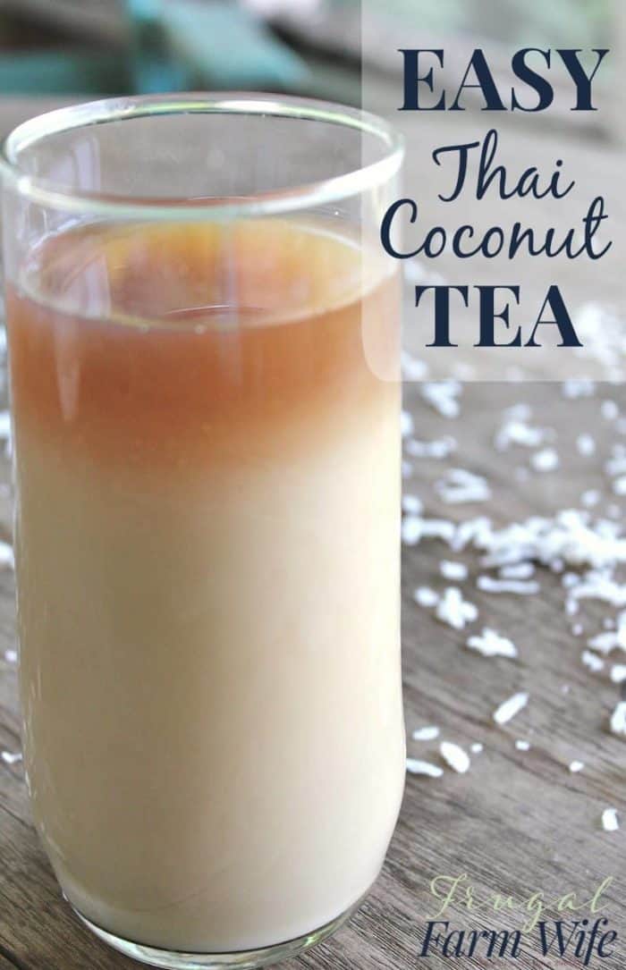 Image shows a tall glass of tea with text that reads "Easy Thai Coconut Tea"