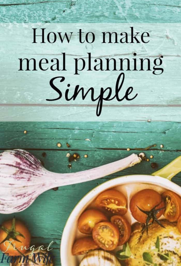 Images shows a table photographed from above, with some food, and text that reads "How to make meal planning simple"