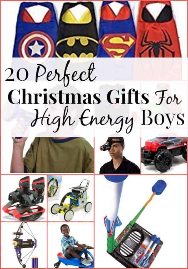 Image shows a collage of gift ideas for boys including, super hero capes, spy glasses, toy cars, archery sets and more. Text overlay reads "20 Perfect Christmas Gifts for High Energy Boys"