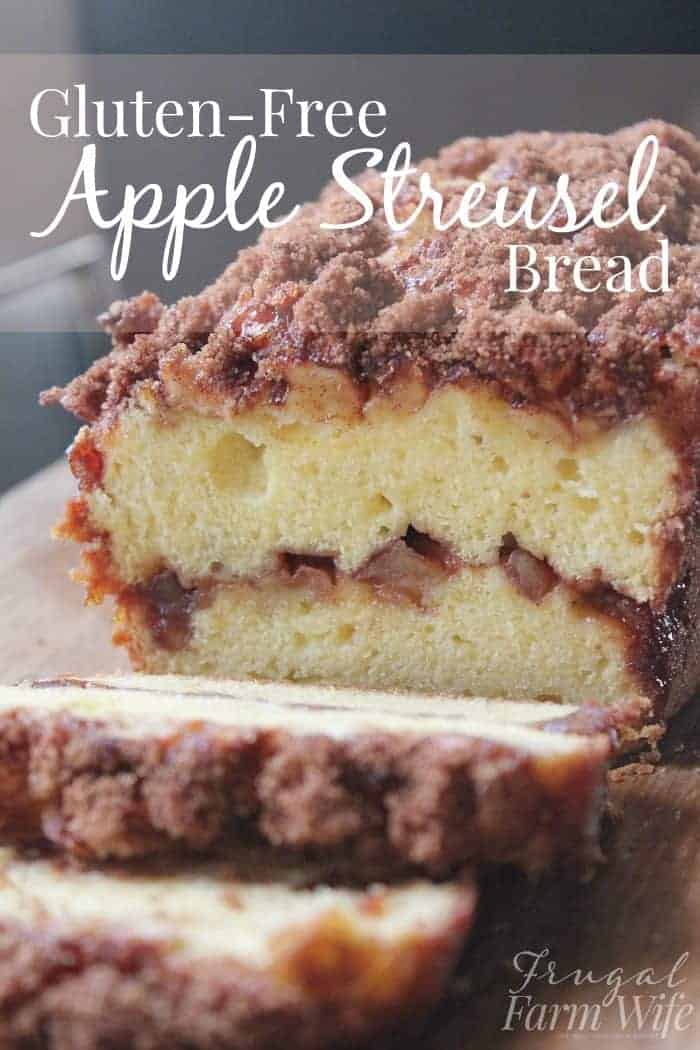 Photo shows a close up of sliced apple streusel bread with  text that reads "Gluten-Free Apple Streusel Bread"