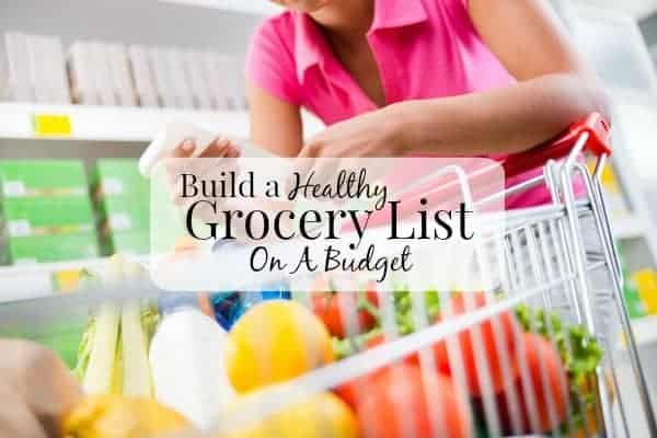 how to build a healthy grocery list on a budget