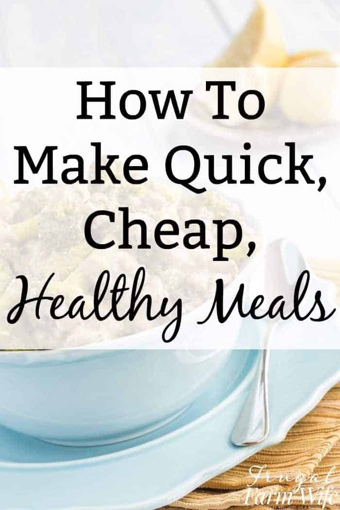 Image shows a whote bowl on a table with text that reads "How to make quick, cheap, healthy meals"