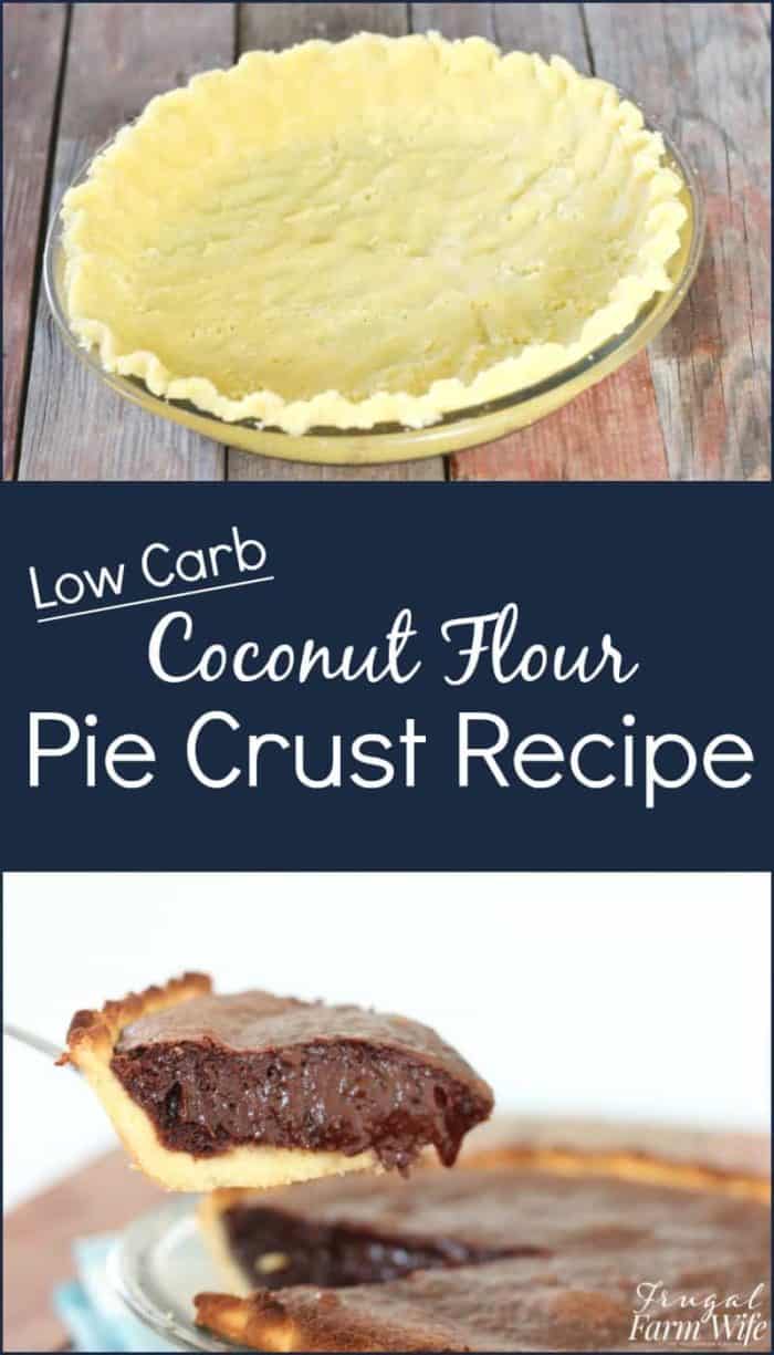 Image shows a pie crust with text that reads "low carb coconut flour pie crust recipe"