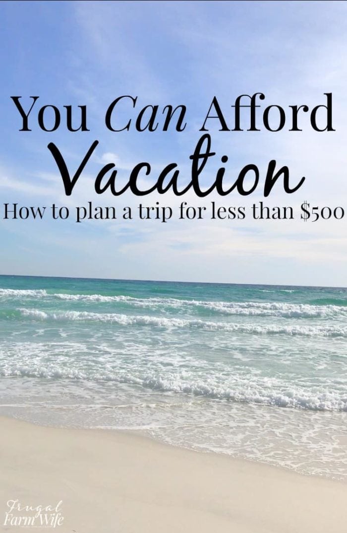 Image shows a beach with text that reads "You can afford vacation: how to plan a trip for less than $500"