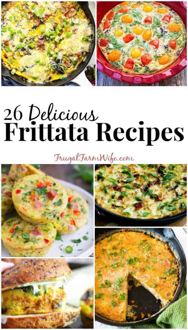 Image shows a collage of various  frittatas with text that reads "26 delicious frittata recipes"