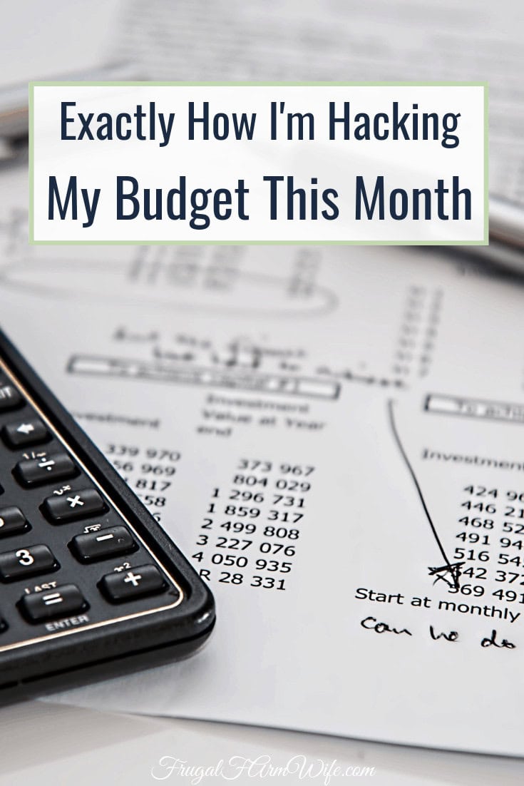 Image shows a printed paper with budget listed out, and part of a calculator on top. Text overlay reads "Exactly How I'm Hacking My Budget This Month"