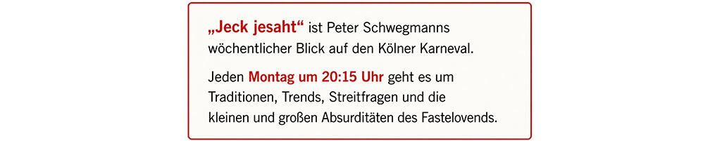 Kolumne zum Kölner Karneval von Peter Schwegmann