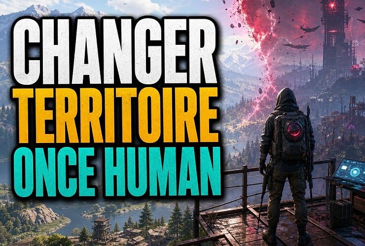 Once human changer son territoire de monde