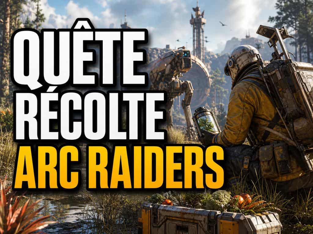 une récolte équilibrée arc raiders
