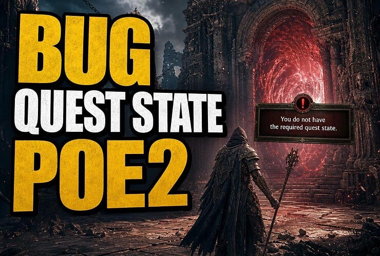 you do not have the required quest state poe2