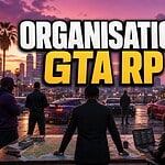 organisation gta rp