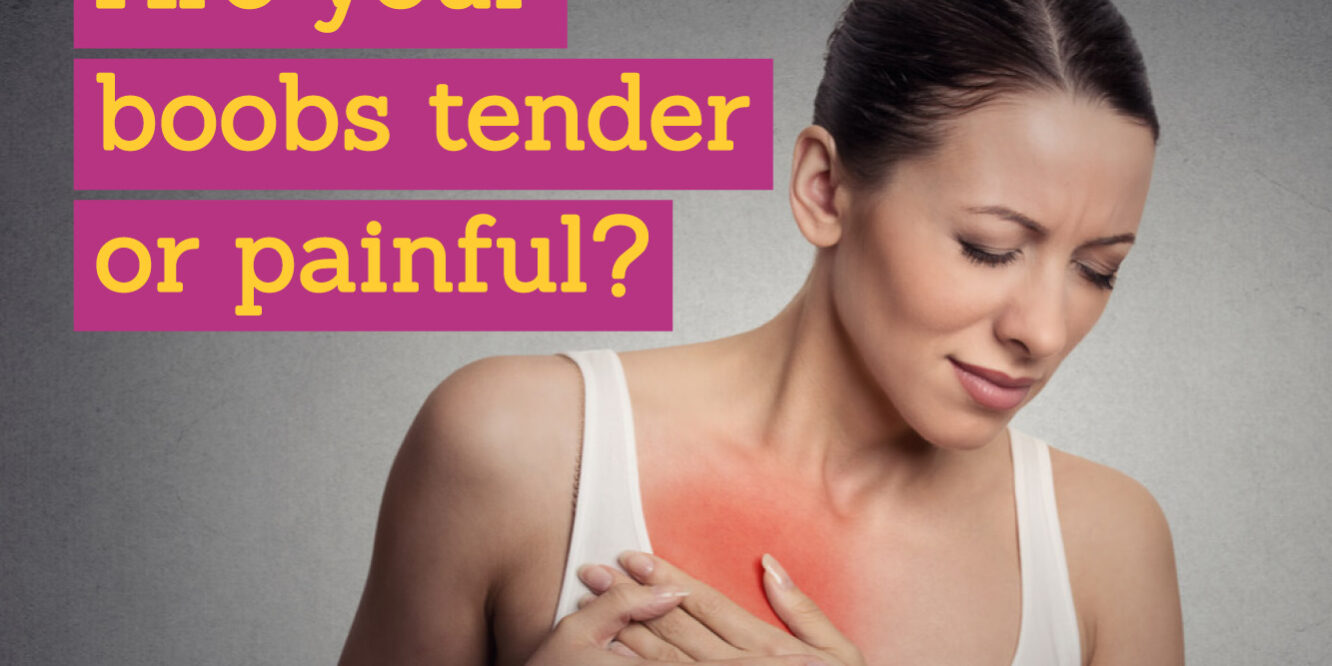 Tender Boobs