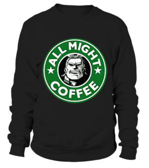 Sweat My Hero Academia All Might Coffee
