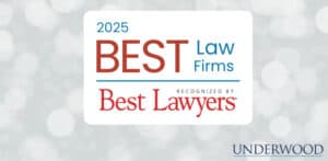 Underwood Law Best Law Firms List 2025