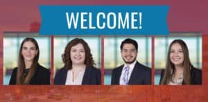 new associates, Madalena Almanza, Madison Estes, Chris Najera, and Alexis Hill