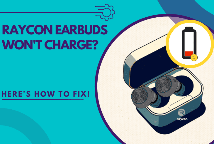 raycon earbuds won't charge