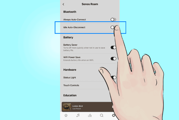 Is Your Sonos Move 2 Keeps Cutting Out? (Proven Fixes!) 4 deactivate “idle auto-disconnect”