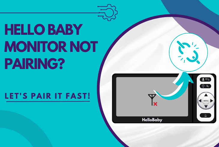 hello baby monitor not pairing