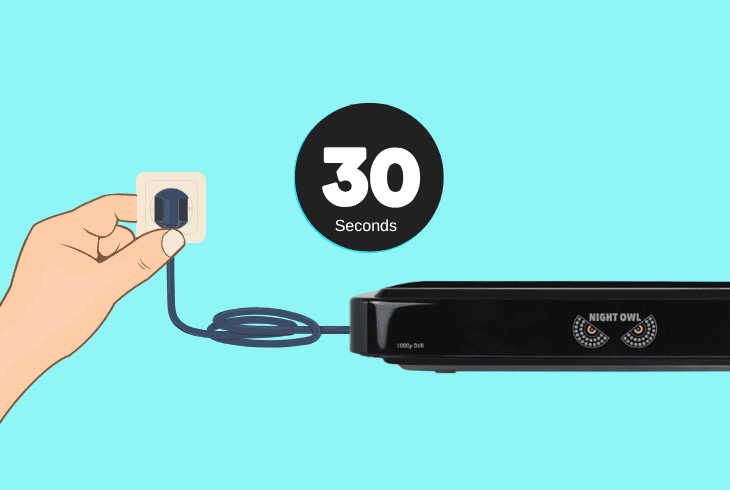 Night Owl DVR Power Light Blinking Red? (Here’s the Fix!) 2 temporarily unplug the night owl dvr
