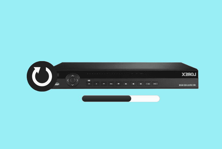lorex dvr keeps rebooting