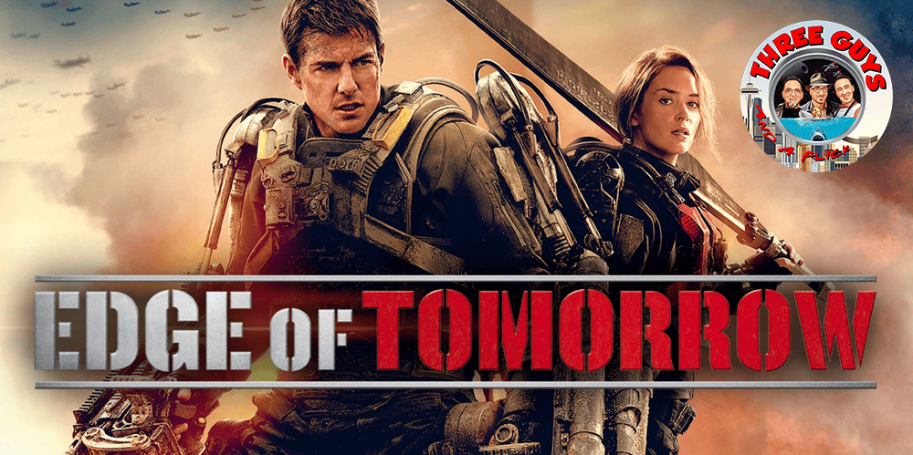 Cover image for the Edge of Tomorrow movie review podcast by 3 Guys and a Flick.