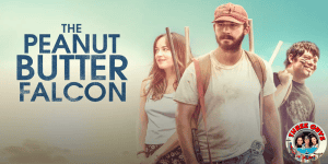 Three friends from "3 Guys and a Flick" podcast discussing "The Peanut Butter Falcon" film.