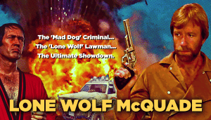 Movie poster for Lone Wolf McQuade featuring Chuck Norris with gun and explosion background.