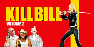 Promotional poster for Kill Bill Volume 2 featuring the Bride with a sword and three characters in t.