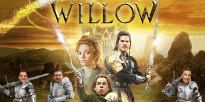 Cover art for Willow movie review podcast episode featuring characters from the film.