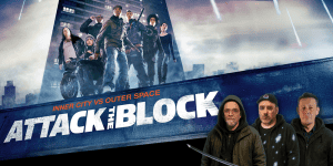 Attack the Block movie review podcast cover image featuring a group of characters in a cityscape bac.