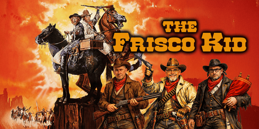 Poster of The Frisco Kid featuring three cowboys in a western setting.