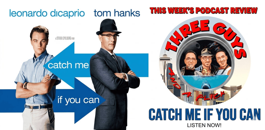 Movie review podcast featuring Leonardo DiCaprio and Tom Hanks discussing "Catch Me If You Can".