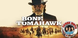 Bone Tomahawk movie poster with cowboys and a rugged western scene.