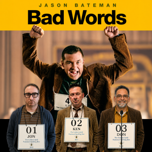 The movie "Bad Words" poster featuring Jason Bateman with three men in a humorous scene.