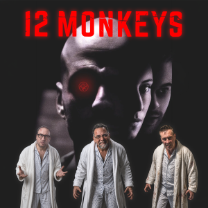 Image from 12 Monkeys movie review podcast with three hosts.