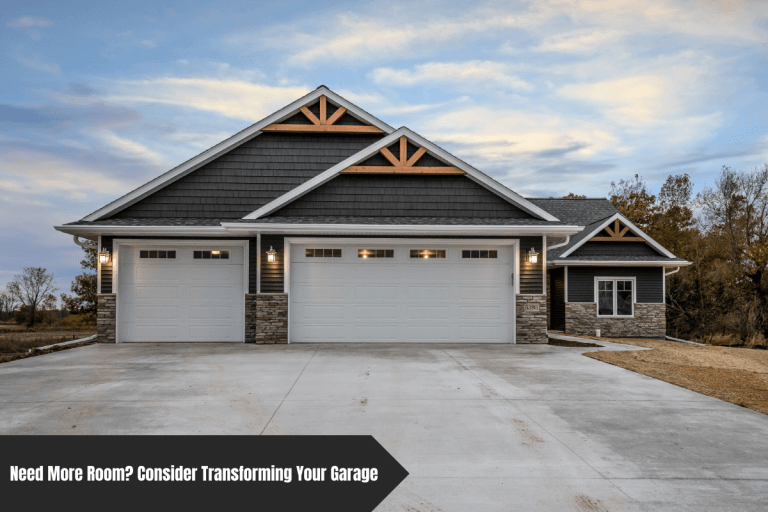 Need More Room Consider Transforming Your Garage
