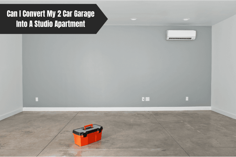 Can I Convert My 2 Car Garage Into A Studio Apartment