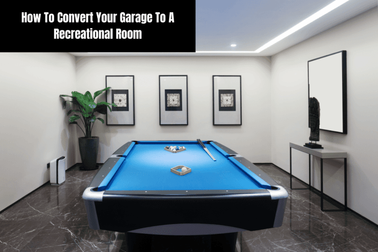 How To Convert Your Garage To A Recreational Room