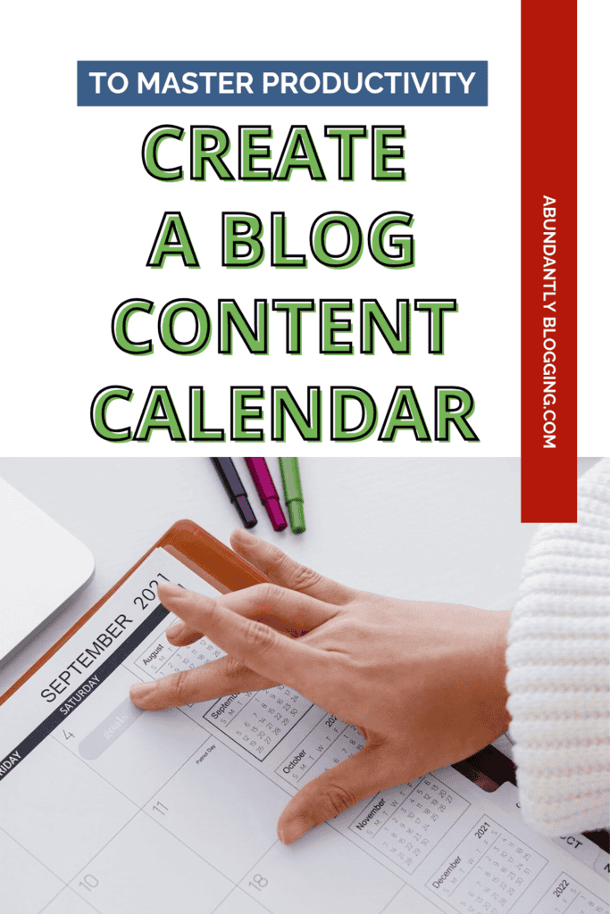 An Effective Blog Content Calendar - a Sure Way to Master Productivity