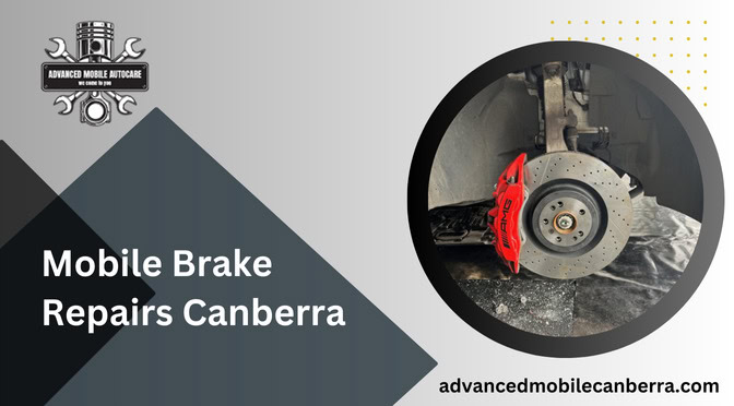 Mobile Brake Repairs Canberra