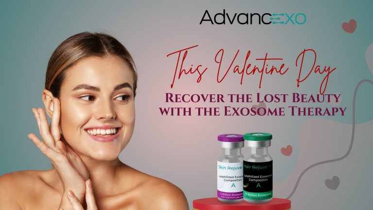 Read more about the article Recover the Lost Beauty with the Exosome Therapy on This Valentine Day