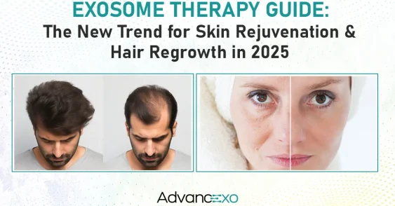 Exosome Therapy Guide: The New Trend for Skin Rejuvenation & Hair Regrowth in 2025