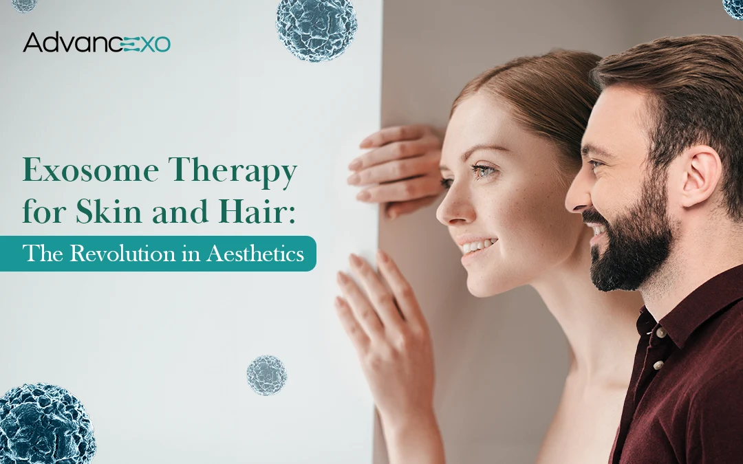 You are currently viewing Exosome Therapy for Skin and Hair: The Revolution in Aesthetics