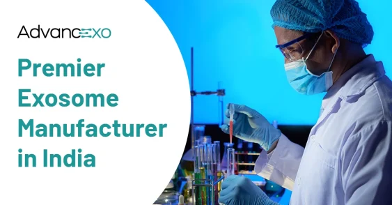 Advancexo: Premier Exosome Manufacturer in India