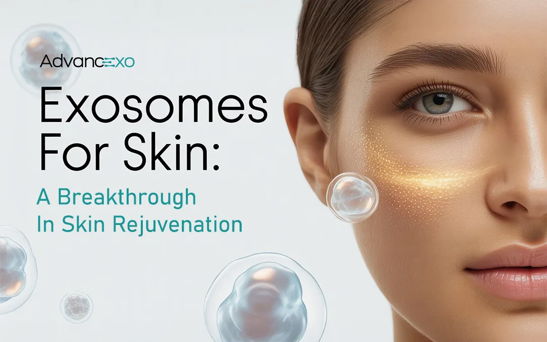 You are currently viewing Exosomes For Skin: A Breakthrough In Skin Rejuvenation
